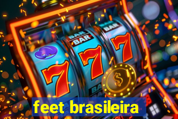 feet brasileira